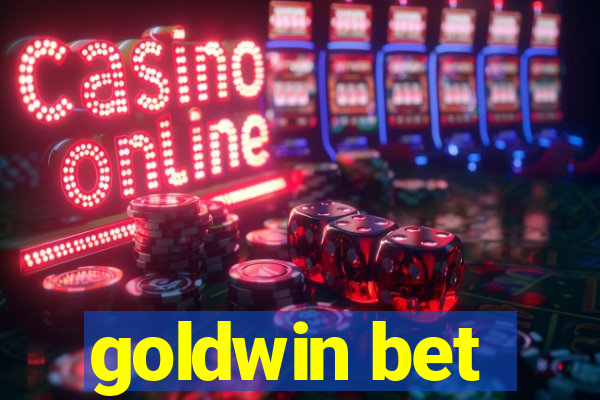 goldwin bet